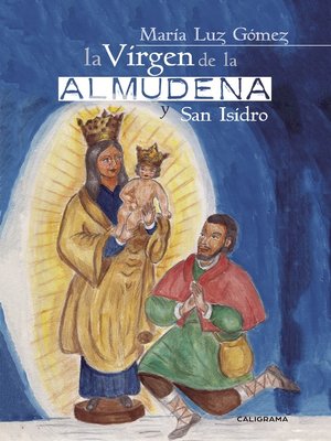 cover image of La Virgen de la Almudena y San Isidro